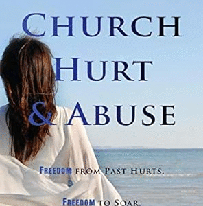 Overcoming Church Hurt & Abuse;Freedom From Past Hurts. Freedom to Soar.(Revised Copy Coming) 4.5/5 Stars